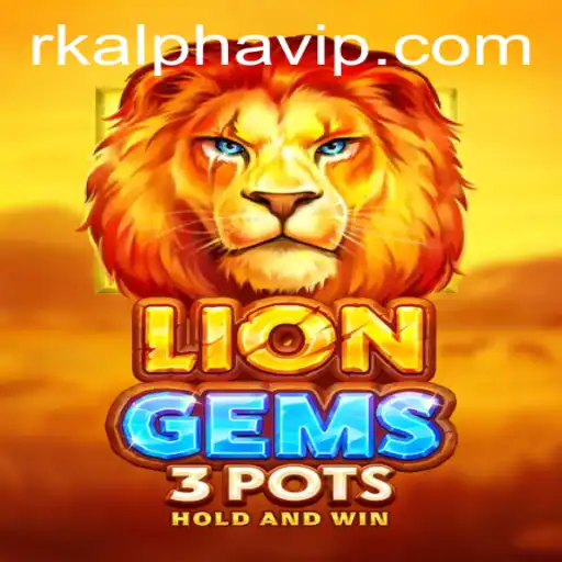 Exploring LionGems3pots: A New Gaming Phenomenon with Rkalpha